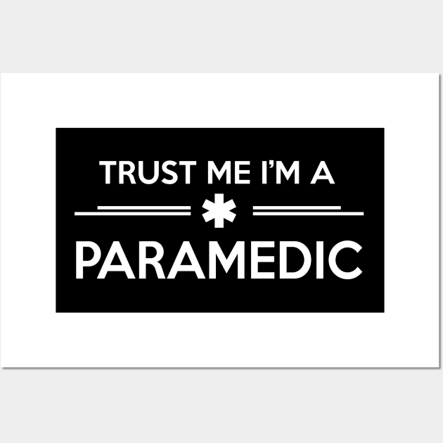 Trust me I'm a paramedic Wall Art by nektarinchen